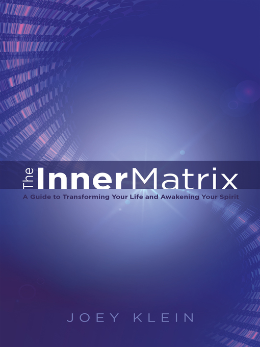 Title details for The Inner Matrix by Joey Klein - Available